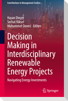 Decision Making in Interdisciplinary Renewable Energy Projects