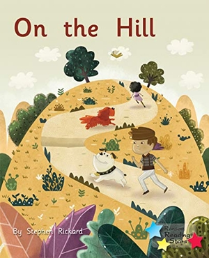 Rickard Stephen / Stephen Rickard. On the Hill - Phonics Phase 2. Ransom Publishing, 2019.