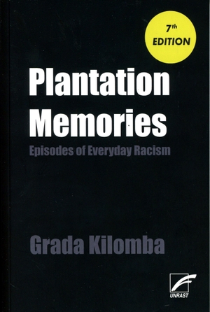 Kilomba, Grada. Plantation Memories - Episodes of Everyday Racism. Unrast Verlag, 2023.