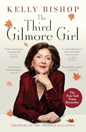 Bishop, Kelly. The Third Gilmore Girl. Random House UK Ltd, 2026.