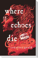 Where Echoes Die