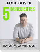 5 Ingredientes Platos Fáciles Y Rápidos / 5 Ingredients - Quick & Easy Food: Platos Fáciles Y Rápidos