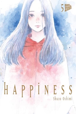 Oshimi, Shuzo. Happiness 5. Manga Cult, 2024.