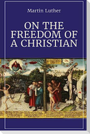On the Freedom of a Christian