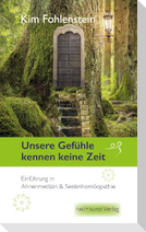 Unsere Gefühle kennen keine Zeit
