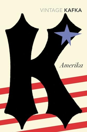 Kafka, Franz. Amerika. Vintage Publishing, 2019.