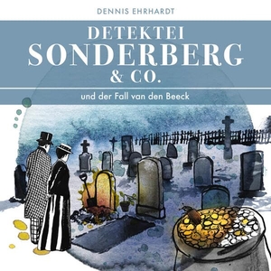 Ehrhardt, Dennis. Detektei Sonderberg & Co. Und der Fall van den Beeck. Zaubermond Verlag, 2019.