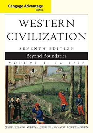 Noble, Thomas F X / Strauss, Barry et al. Western Civilization, Volume I - Beyond Boundaries: To 1715. Cengage Learning, 2013.