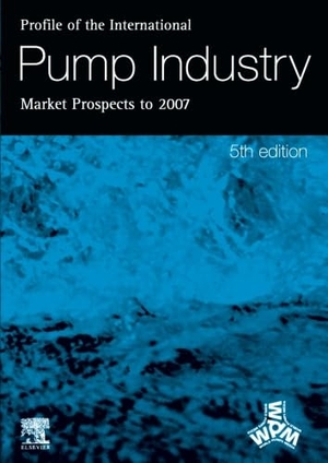 Reidy. Profile of the International Pump Industry - Market Prospects to 2007. Elsevier BV, 2002.