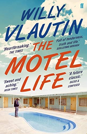 Vlautin, Willy. The Motel Life. Faber & Faber, 2016.