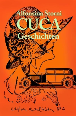 Storni, Alfonsina. Cuca - Geschichten. Edition Maulhelden, 2020.