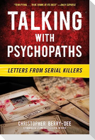 Talking with Psychopaths: Letters from Serial Killers