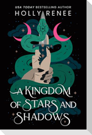 A Kingdom of Stars and Shadows