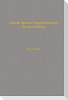 Modern Japanese Organization and Decision-Making