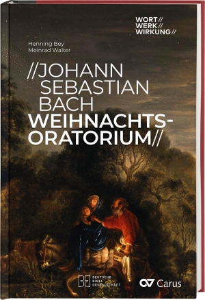 Bey, Henning / Meinrad Walter. Johann Sebastian Bach, Weihnachtsoratorium. Deutsche Bibelges., 2023.