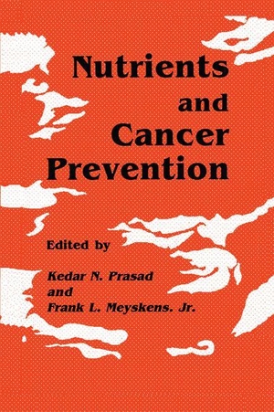 Meyskens Jr., Frank L. / Kedar N. Prasad. Nutrients and Cancer Prevention. Humana Press, 1990.