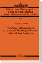 Book Value Categories and the Acceptance of Technological Changes in English Book Production