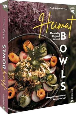 Sirisaeng, Angkana. Heimat-Bowls - 55 vegane & vegetarische Rezepte von hier. Nachhaltig. Regional. Saisonal.. Christian Verlag GmbH, 2024.