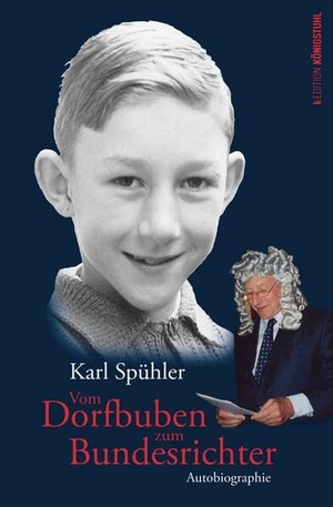 Spühler, Karl. Vom Dorfbub zum Bundesrichter - Autobiographie. Edition Königstuhl, 2024.