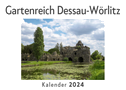 Gartenreich Dessau-Wörlitz (Wandkalender 2024, Kalender DIN A4 quer, Monatskalender im Querformat mit Kalendarium, Das perfekte Geschenk)