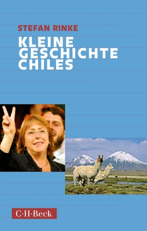 Rinke, Stefan. Kleine Geschichte Chiles. C.H. Beck, 2022.