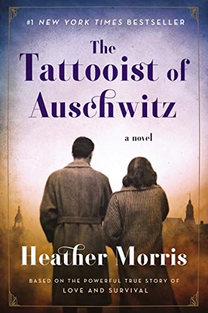 Morris, Heather. The Tattooist of Auschwitz. HarperCollins, 2018.