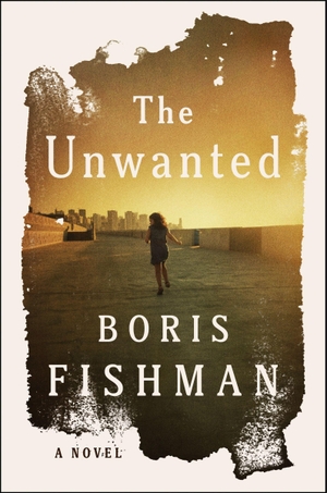 Fishman, Boris. The Unwanted. HarperCollins, 2025.