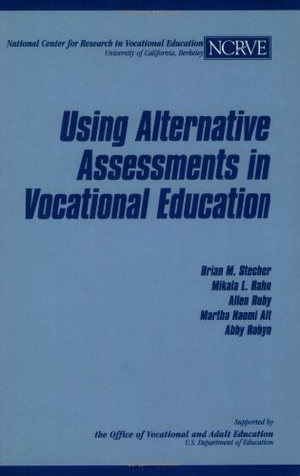 Stecher, Brian M / Rahn, Mikala L et al. Using Alternative Assessments in Vocational Education. RAND Corporation, 1997.