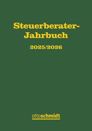 Fachinstitut der Steuerberater Köln (Hrsg.). Steuerberater-Jahrbuch 2025/2026. Schmidt , Dr. Otto, 2026.
