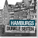 Hamburgs dunkle Seiten