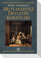 Mutlakiyetci Devletin Kökenleri