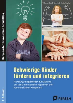 Hartke, B. / Blumenthal, Y. et al. Schwierige Kinder fördern und integrieren - Handlungsmöglichkeiten zur Stärkung der sozial-emotionalen, kognitiven und kommunikativen Kompetenz (1. bis 4. Klasse). Persen Verlag i.d. AAP, 2022.