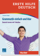 Erste Hilfe Deutsch - Grammatik einfach und klar