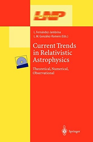 González-Romero, Luis Manuel / Leonardo Fernández-Jambrina (Hrsg.). Current Trends in Relativistic Astrophysics - Theoretical, Numerical, Observational. Springer Berlin Heidelberg, 2013.