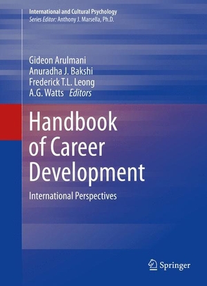 Arulmani, Gideon / A. G. Watts et al (Hrsg.). Handbook of Career Development - International Perspectives. Springer New York, 2014.