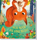 Nur noch die eine Nuss!