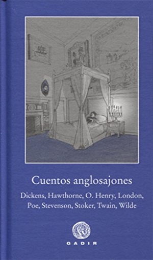 Bustelo, Gabriela. Cuentos anglosajones : Dickens, Poe, London, Twain, Wilde, O. Henry, Stoker, Stevenson. Gadir Editorial, S.L., 2017.
