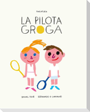 La pilota groga
