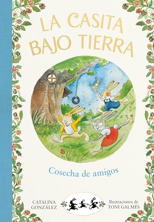 González Vilar, Catalina. Cosecha de Amigos. Un Cuento Sobre La Amistad / Harvest of Friends. Prh Grupo Editorial, 2020.