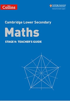 Cottingham, Belle / Duncombe, Alastair et al. Collins Cambridge Lower Secondary Maths - Stage 9: Teacher's Guide. HarperCollins UK, 2021.
