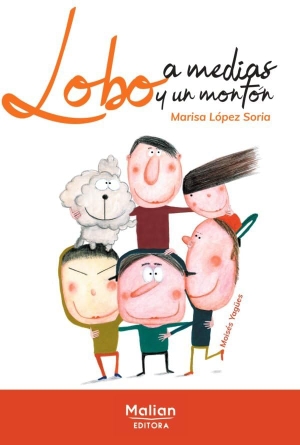 López Soria, Marisa. Lobo a medias y un montón. Malian Editora, 2020.