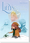 Lillys Suche nach dem Frühling -  Ein Fantasy Abenteuer für Leseanfänger