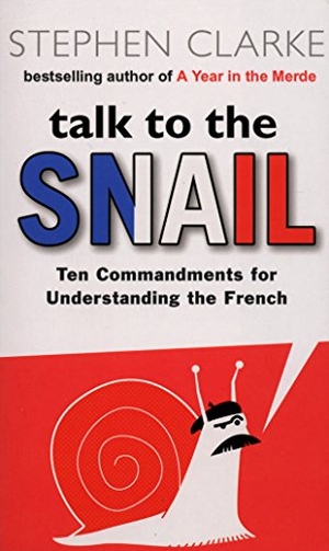 Clarke, Stephen. Talk to the Snail. Puffin Classics, 2007.