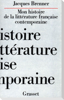 Mon histoire de la littérature française contemporaine
