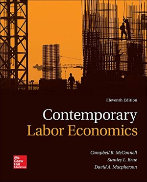 Mcconnell, Campbell R / Brue, Stanley L et al. Contemporary Labor Economics. McGraw-Hill Education, 2016.