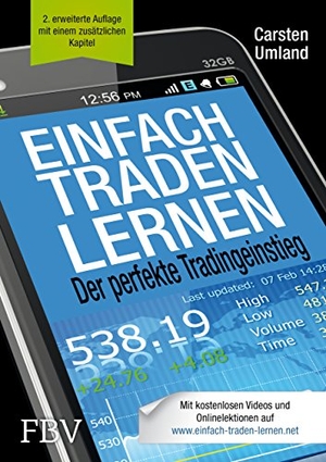 Umland, Carsten. Einfach traden lernen - Der perfekte Tradingeinstieg. Finanzbuch Verlag, 2015.