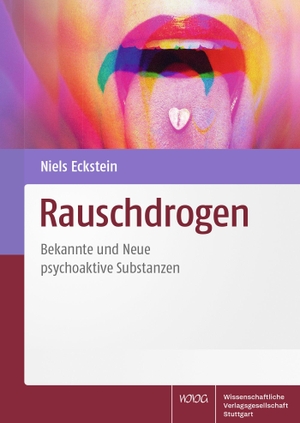 Eckstein, Niels. Rauschdrogen - Bekannte und Neue psychoaktive Substanzen. Wissenschaftliche, 2023.