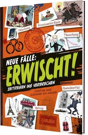 Haas, Christine. Erwischt! - Neue Fälle - True crime - Zeitreisen ins Verbrechen | Comic-Sachbuch für Kinder ab 9 Jahren mit wahren Kriminalfällen und viel Sachwissen zu Polizei und Kripo. Carlsen Verlag GmbH, 2025.