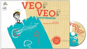 Casas, Lola. Veo veo. Adivinanzas. Carambuco Ediciones, 2014.