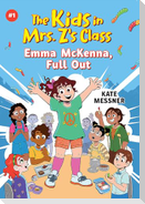The Kids in Mrs. Z's Class: Emma McKenna, Full Out